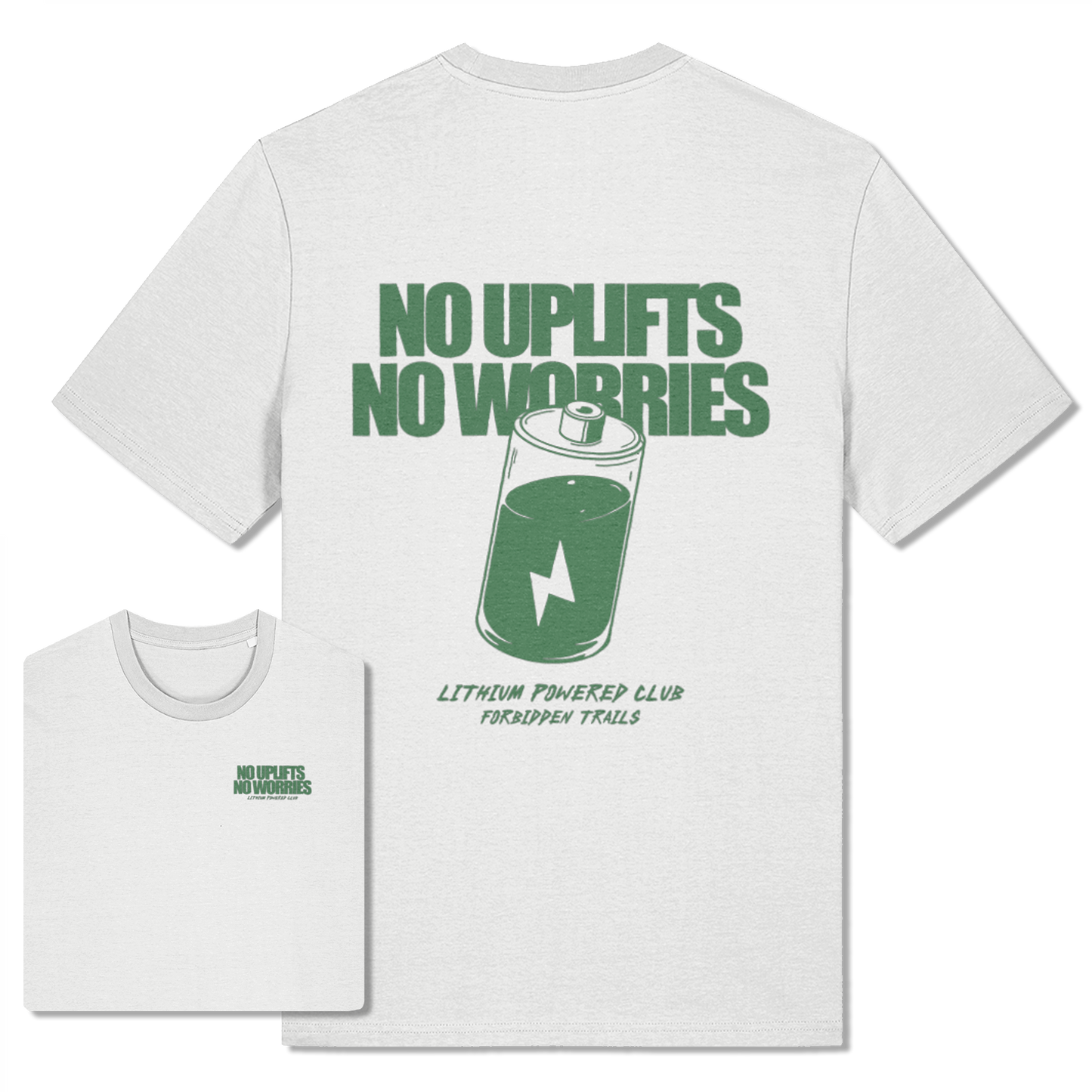 White t-shirt with green graphic of a battery and text 'No Uplifts No Worries' on a white background